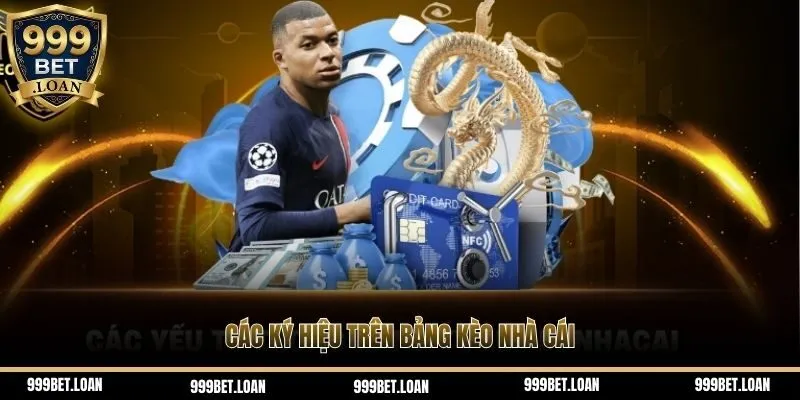 Các ký hiệu trên bảng kèo nhà cái